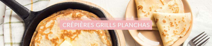 Planchas, Crêpières, Grills | AC-Déco