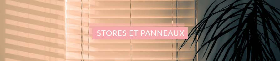 Stores et Panneaux | AC-Déco