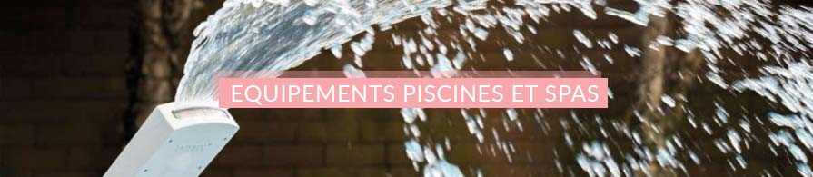 Equipements Piscines et Spas | ac-deco