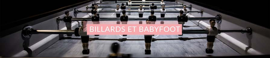 Billards et Babyfoot | AC-Déco