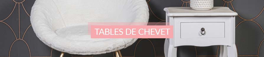 Tables de Chevet, Tables de Nuit | AC-Déco